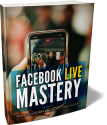 facebook live mastery